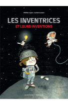 Inventrices et leurs inventions (les)