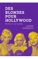 Des blondes pour hollywood