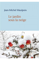 Le jardin sous la neige