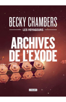 Les voyageurs - t03 - archives de l-exode - edition collector