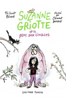 Suzanne griotte et le parc aux limaces