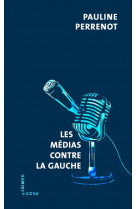 Les médias contre la gauche