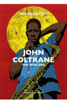 John coltrane - the wise one