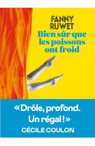 Bien sur que les poissons ont froid