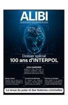 Alibi - t13 - 100 ans d-interpol