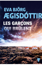 Les garcons qui brulent