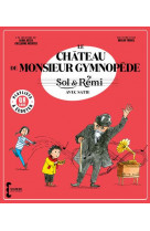 Sol & remi - volume 3 le chateau de m. gymnopede avec erik satie