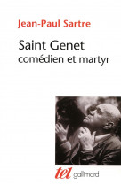 Oeuvres completes de jean genet - i - saint genet, comedien et martyr