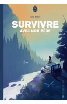 Survivre avec mon pere