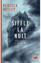 Siffle la nuit