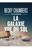 Les voyageurs - t04 - la galaxie vue du sol - edition collector