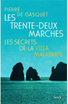 Les trente-deux marches - les secrets de la villa malaparte