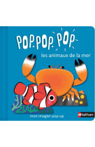 Pop pop pop : mon imagier pop-up les animaux de la mer