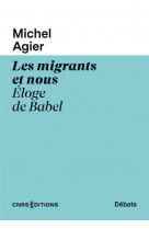 Les migrants et nous - eloge de babel