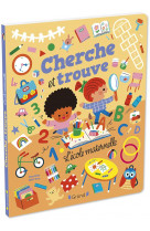 Cherche et trouve : l-ecole maternelle