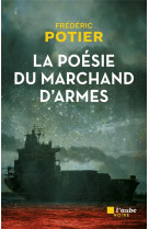 La poesie du marchand d-armes