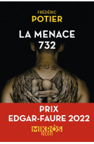 La menace 732