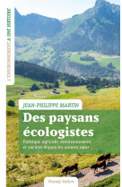 Des paysans ecologistes - politique agricole, environnement