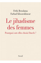 Le jihadisme des femmes - pourquoi ont-elles choisi daech ?