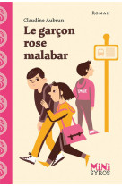 Le garcon rose malabar