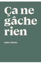 Ca ne gache rien - illustrations, couleur