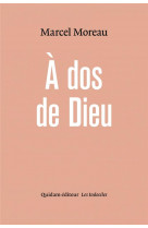 A dos de dieu