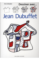 Dessiner avec...  -  jean dubuffet