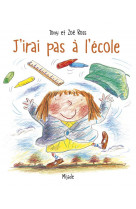 J-irai pas a l-ecole (petits mijade)