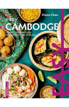 Easy cambodge. les meilleures recettes de mon pays tout en images