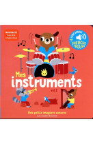 Mes instruments - vol02 - des sons a ecouter, des images a regarder