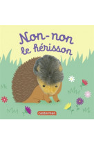 Les bebetes - t55 - non-non le herisson