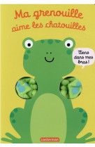 Viens dans mes bras ! - ma grenouille aime les chatouilles