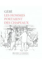 Les hommes portaient des chapeaux