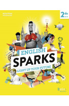 English sparks, anglais 2de  -  manuel eleve (edition 2019)