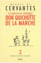 L'ingenieux hidalgo don quichotte de la manche t.2