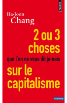 Deux ou trois choses que l-on ne vous dit jamais sur le capitalisme