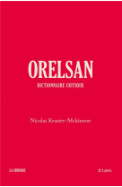 Orelsan - dictionnaire critique