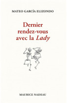 Dernier rendez-vous avec la lady