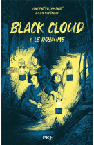 Black cloud - tome 1 le royaume