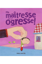 Ma maîtresse est une ogresse !