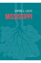 Mississippi - la geste des ordinaires