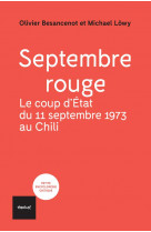 Septembre rouge - le coup d'etat du 11 septembre 1973 au chili