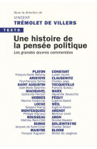 Une histoire de la pensee politique - les grandes oeuvres commentees