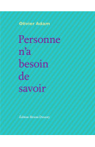 Personne n a besoin de savoir