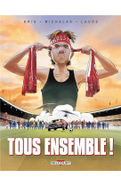 Tous ensemble - one-shot - tous ensemble