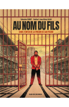 Au nom du fils - dans l-enfer de la prison de san pedro