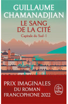 Le sang de la cite (la tour de garde, capitale du sud tome 1)