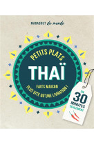 Petits plats thai - faits maison plus rapide qu-une livraison ! en 30 minutes seulement