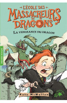 L-ecole des massacreurs de dragons - t02 - la vengeance du dragon