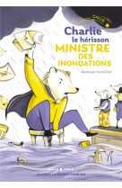 Charlie le herisson - ministre des inondations